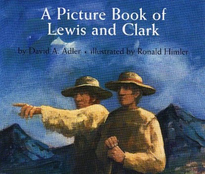 A Picture Book of Lewis and Clark, David A. Adler - Paperback - 9780823417957