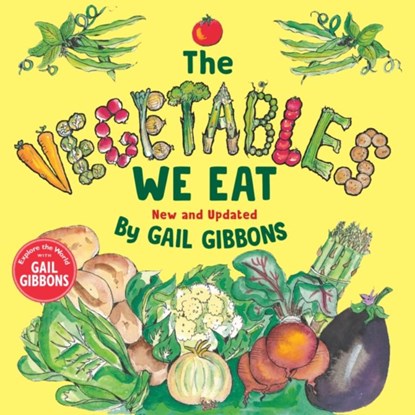 The Vegetables We Eat, Gail Gibbons - Paperback - 9780823421534