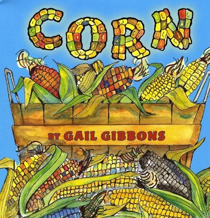 Corn, Gail Gibbons - Paperback - 9780823422456