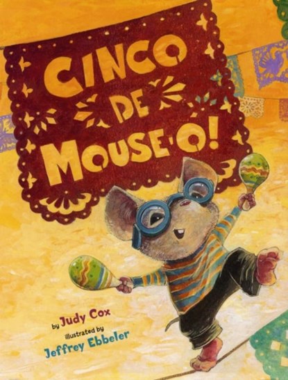 Cinco de Mouse-O!, Judy Cox - Paperback - 9780823423286