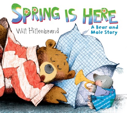 Spring is Here, Will Hillenbrand - Paperback - 9780823424313