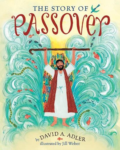 The Story of Passover, David A. Adler - Gebonden - 9780823429028