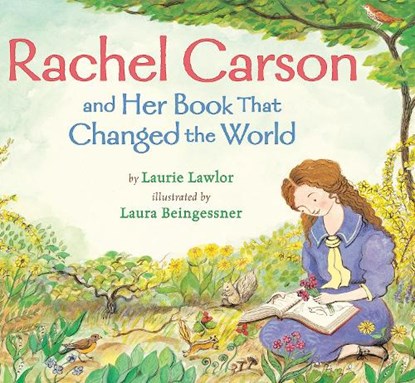 RACHEL CARSON & HER BK THAT CH, Laurie Lawlor - Paperback - 9780823431939