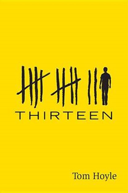 Thirteen, HOYLE,  Tom - Gebonden - 9780823432943