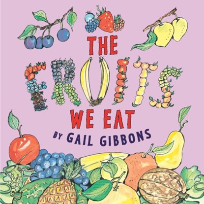 FRUITS WE EAT, Gail Gibbons - Paperback - 9780823435715