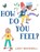 How Do You Feel?, Lizzy Rockwell - Gebonden - 9780823440511