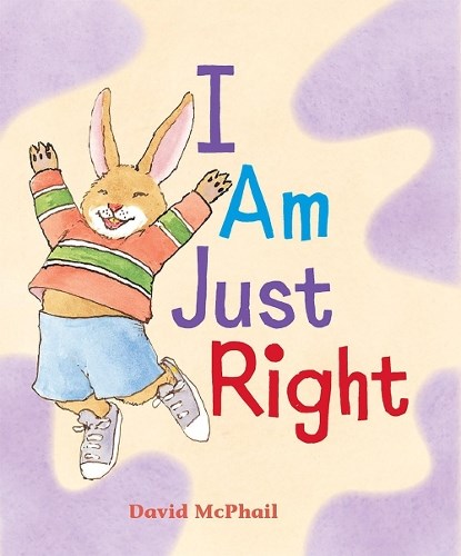 I Am Just Right, MCPHAIL,  David - Gebonden - 9780823441068