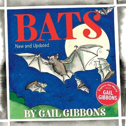 Bats (New & Updated Edition), Gail Gibbons - Paperback - 9780823443550