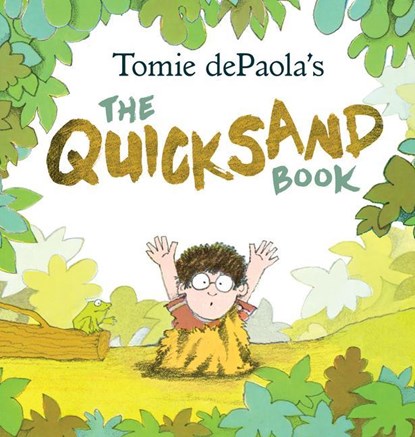 Tomie Depaola's the Quicksand Book, Tomie Depaola - Paperback - 9780823445011