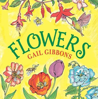 Flowers, Gail Gibbons - Paperback - 9780823445370