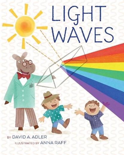 Light Waves, David A. Adler - Paperback - 9780823445417