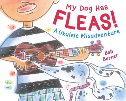 My Dog Has Fleas, Bob Barner - Gebonden - 9780823446421