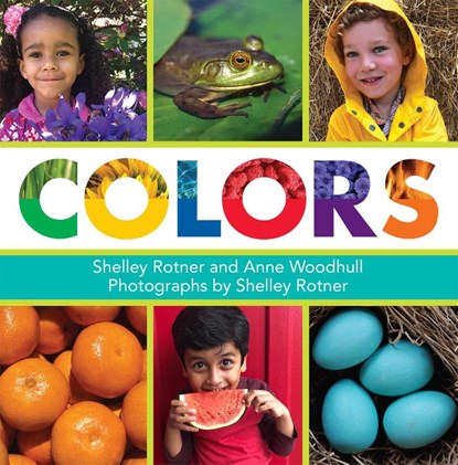 Colors, Shelley Rotner ; Anne Woodhull - Paperback - 9780823447329