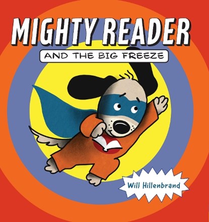 Mighty Reader and the Big Freeze, Will Hillenbrand - Paperback - 9780823447336