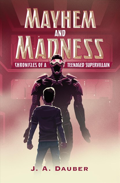 Mayhem and Madness, J. A. Dauber - Paperback - 9780823447343