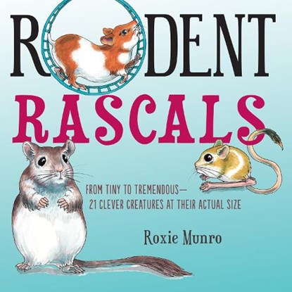 Rodent Rascals, Roxie Munro - Paperback - 9780823447381