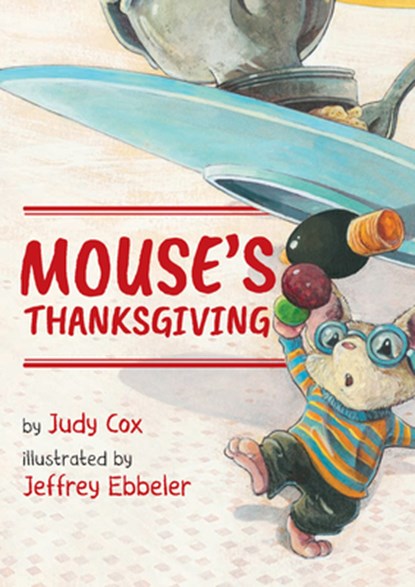 Mouse's Thanksgiving, Judy Cox - Gebonden - 9780823448265