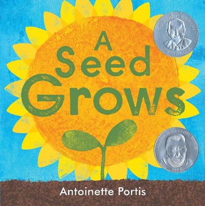 A Seed Grows, Antoinette Portis - Gebonden - 9780823448920