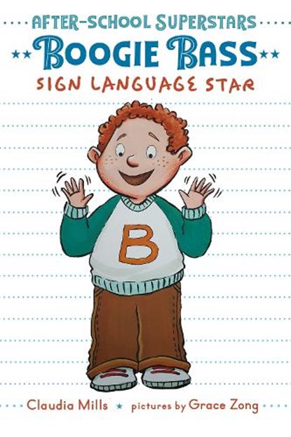 Boogie Bass, Sign Language Star, Claudia Mills - Paperback - 9780823449361