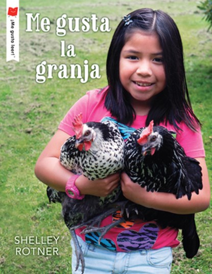 Me Gusta La Granja, Shelley Rotner - Paperback - 9780823449606