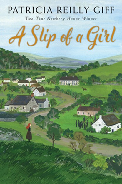 A Slip of a Girl, Patricia Reilly Giff - Paperback - 9780823449989
