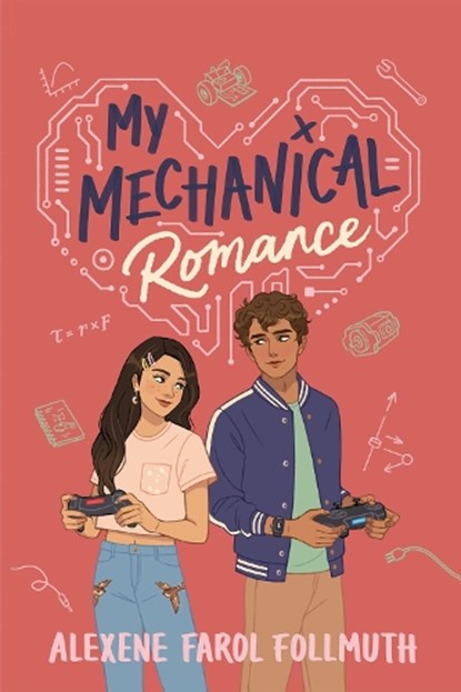 My Mechanical Romance, Alexene Farol Follmuth - Gebonden - 9780823450107