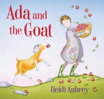 ADA and the Goat, Heidi Aubrey - Gebonden - 9780823450800