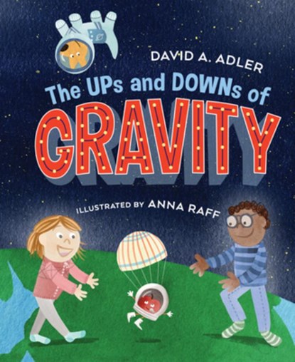 The Ups and Downs of Gravity, David A. Adler - Paperback - 9780823451289