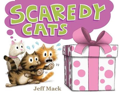 Scaredy Cats, Jeff Mack - Gebonden - 9780823452071