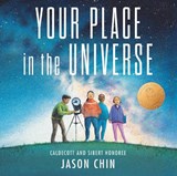Your Place in the Universe - Jason Chin - 9780823452453