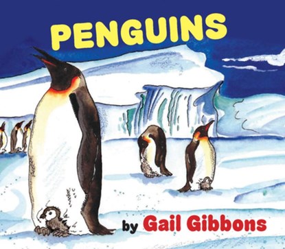 Penguins, Gail Gibbons - Gebonden - 9780823452576