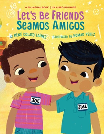 Let's Be Friends / Seamos Amigos: In English and Spanish / En Ingles Y Español, René Colato Laínez - Gebonden - 9780823453115