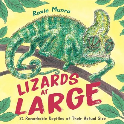 Lizards at Large, Roxie Munro - Gebonden - 9780823453603