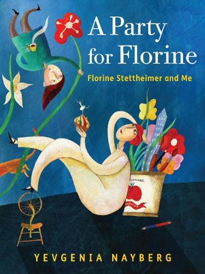A Party for Florine, Yevgenia Nayberg - Gebonden - 9780823454105
