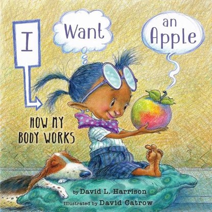 I Want an Apple, David L. Harrison - Paperback - 9780823454259