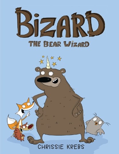 Bizard the Bear Wizard, Chrissie Krebs - Paperback - 9780823454877