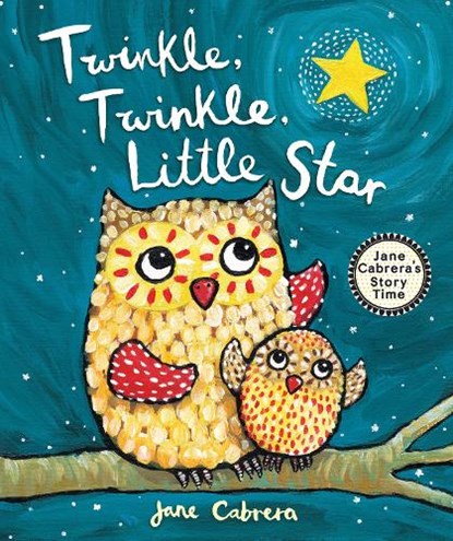 Twinkle, Twinkle, Little Star, Jane Cabrera - Paperback - 9780823456130