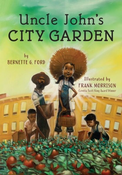 Uncle John's City Garden, Bernette Ford - Paperback - 9780823456932