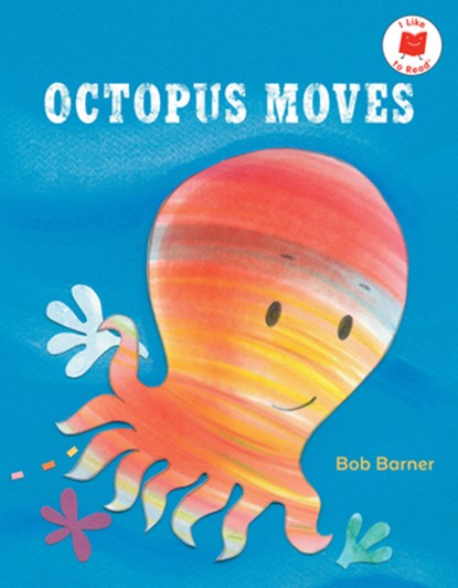 Octopus Moves, Bob Barner - Gebonden - 9780823458158