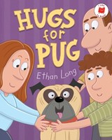 Hugs for Pug - Ethan Long - 9780823458233
