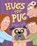 Hugs for Pug, Ethan Long - Gebonden - 9780823458233