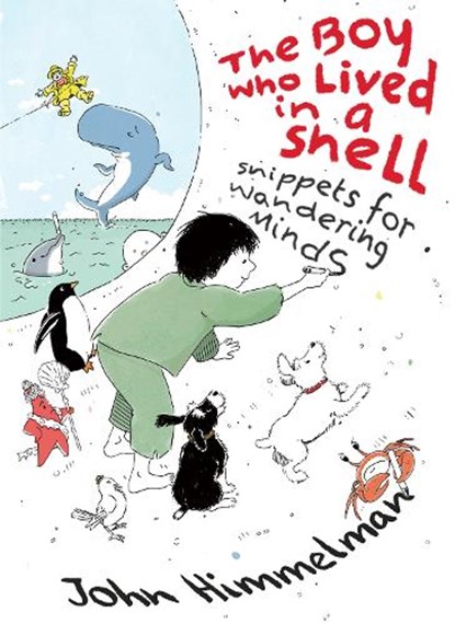 The Boy Who Lived in a Shell, John Himmelman - Gebonden - 9780823458455