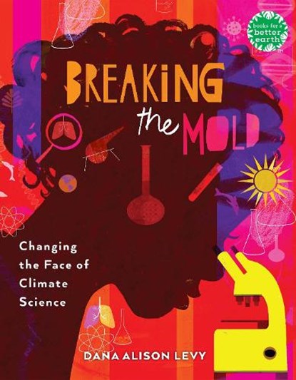 Breaking the Mold, Dana Alison Levy - Paperback - 9780823458851