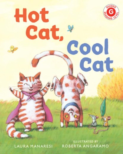 Hot Cat, Cool Cat, Laura Manaresi - Paperback - 9780823458981