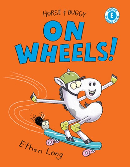 Horse & Buggy on Wheels!, Ethan Long - Paperback - 9780823460175