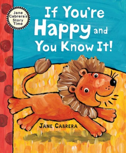 If You're Happy and You Know It, Jane Cabrera - Paperback - 9780823460199
