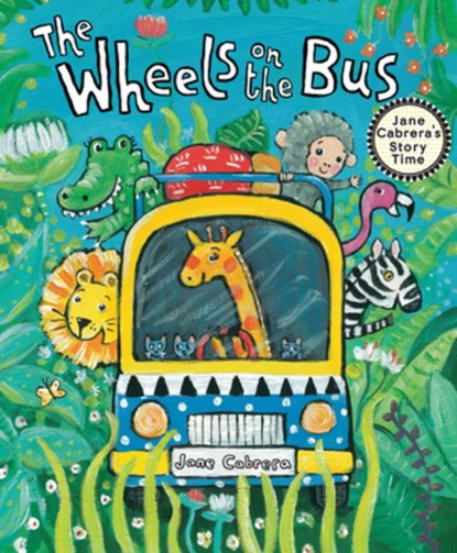 The Wheels on the Bus, Jane Cabrera - Paperback - 9780823460274