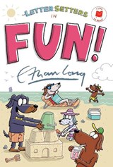 The Letter Setters in Fun! - Ethan Long - 9780823460328
