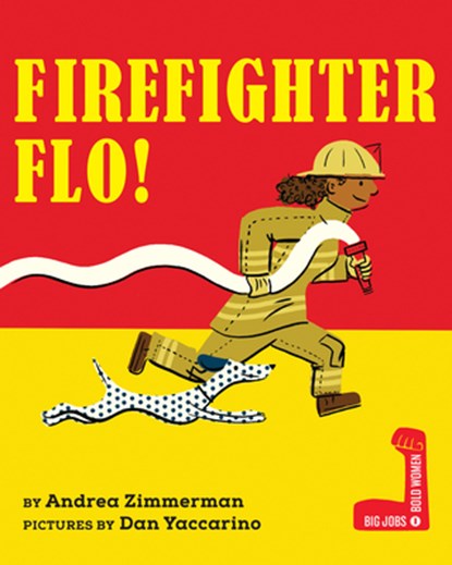 Firefighter Flo!, Andrea Zimmerman - Gebonden - 9780823460373
