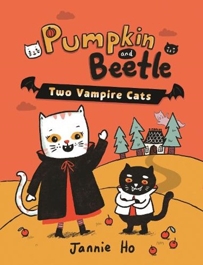 Pumpkin and Beetle: Two Vampire Cats, Jannie Ho - Paperback - 9780823461585